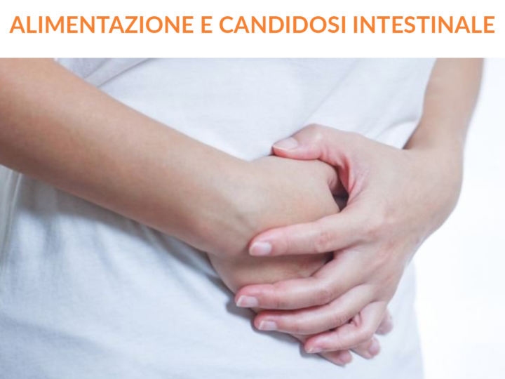 ALIMENTAZIONE E CANDIDOSI INTESTINALE