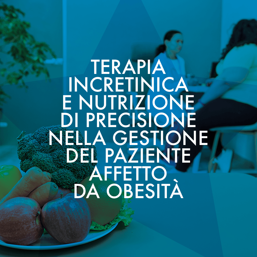 WebinarPlus_25_06_2026_Terapia_incretinica_e_nutrizione_di_precisione_nella_gestione_del_paziente_affetto_da_obesita_Alessandra_